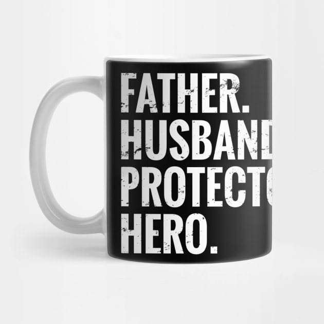 Father, Husband, Protector, Hero by MadebyTigger